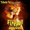 Joey Glow - Fireball
