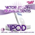 Francesc Sentis、Victor Magan - Ipod
