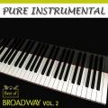 Pure Instrumental: Best of Broadway, Vol. 2