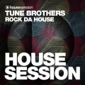 Tune Brothers - Rock da House