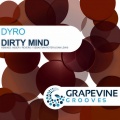 Dyro - Dirty Mind (Original Mix)