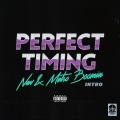 Perfect Timing (Intro)(Explicit)