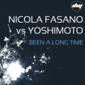 Been a Long Time (Nicola Fasano Vs Yoshimoto|Nicola Fasano Radio Edit)