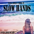 Anne-Caroline Joy - Slow Hands