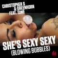 Christopher S、Greenhorn、Tome - She's Sexy Sexy
