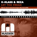 k-klass、Reza - Let The Freak