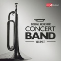 ORIGINAL WORKS FOR CONCERT BAND, Vol. 1