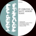 Jp Chronic、Matt Misery - Yeah!
