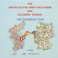 UNITED STATES ARMY FIELD BAND AND SOLDIER'S CHORUS: From Seoul to Berlin
