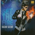 Raghav Sachar - Set The Fire
