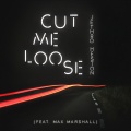 Cut Me Loose
