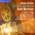 Cinema Paradiso: The Classic Film Music Of Ennio Morricone