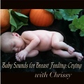 Baby Sounds for Breast Feeding: Crying
