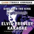 Sing With the King, Vol. 17 : It's Midnight (Elvis Presley Karaoke)