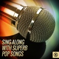 Sing-Along with Superb Pop Songs (Explicit)