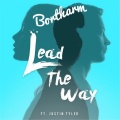 Bortharm、Justin Tyler - Lead the Way (feat. Justin Tyler)