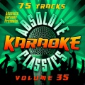 Absolute Karaoke Presents - Absolute Karaoke Classics Vol. 35