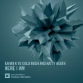 Cold Rush、Katty Heath、Kaimo.K - Here I Am