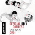 Lollipop - Ciao (Reload)(Official Remix Contest)