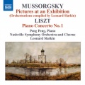 MUSSORGSKY, M.: Pictures at an Exhibition (orchestrations compiled by L. Slatkin) / LISZT, F.: Piano Concerto No. 1 (Peng Peng, L. Slatkin)