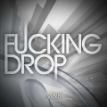 ****ing drop (Explicit)