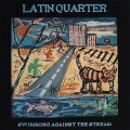 Latin Quarter - Wounded In Action