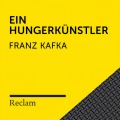 Kafka: Ein Hungerkünstler (Reclam Hörbuch)