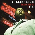 Killer Mike、T.I. - Ready Set Go
