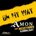 Amon - On My Way (feat. Messy Marv & DarkLight)