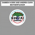 Andrea Gaya、Aron Scott - Mother ****er (Aron Scott In Love Remix)
