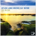 Natune、VetLove、Mike Drozdov - Fall in Love (Radio edit)(Radio Edit)