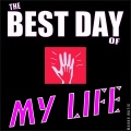 Magno Matic - The Best Day of My Life