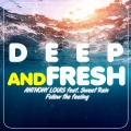 Follow the Feeling (Deep & Fresh)