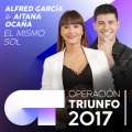 El Mismo Sol (Operación Triunfo 2017)