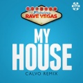 Rave Vegas - My House
