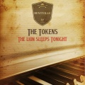 The Tokens - The Lion Sleeps Tonight