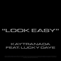 Look Easy (Explicit)