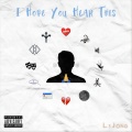 I Hope You Hear This (Explicit)
