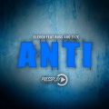 Anti (feat. Russ & Taze)(Explicit)