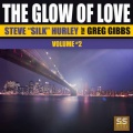 Greg Gibbs、Steve Silk Hurley - The Glow Of Love