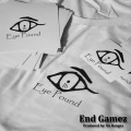 Eye Pound、Len Berzerk、Bx Bangaz - End Gamez