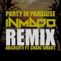 Craig Smart、Absolute - Party in Paradise (INMADO Remix)