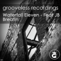 Waterfall Eleven、JB（欧美） - Breatin (Chill House Mix)