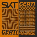 Youngman、DJ S.K.T - Certi