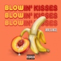 MIKExANGEL - Blowin Kisses