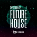 The Sound Of Future House, Vol. 11 (Explicit)