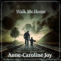 Walk Me Home