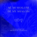 Be My Shalom (English)