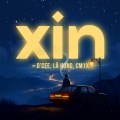 Lã Hưng、CM1X、D’Cee - Xin