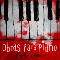 Obras para Piano (Piano Works)